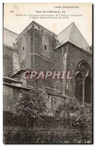 Paris Ansichtskarte AK Rue de l&#39abbaye Restes des batiments monastiques de l&#39abbaye incorpores a l&#39eglis