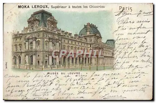 Paris Cartes postales Musee du Louvre Moka leroux Superieur a toutes les chicorees