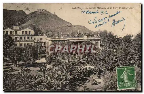 Algerie Oran Cartes postales le cercle militaire et le fort de SAnta Cruz