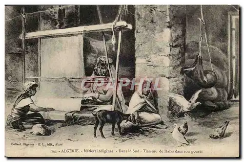Algerie Cartes postales Scenes et types metiers indigenes Dans le sud Tissseuse de Haiks dans son gourbi
