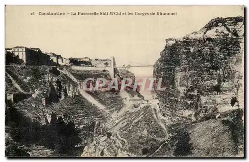 Algerie Constantine Cartes postales La passerelle Sidi M Cid et les gorges de Rhimmel