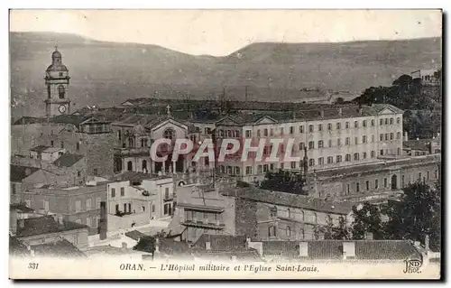 Algerie Oran Ansichtskarte AK L&#39hopital militaire et l&#39eglise Saint Louis