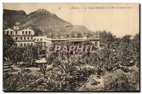 Algerie Oran Cartes postales le cercle militaire et le fort de Santa Cruz