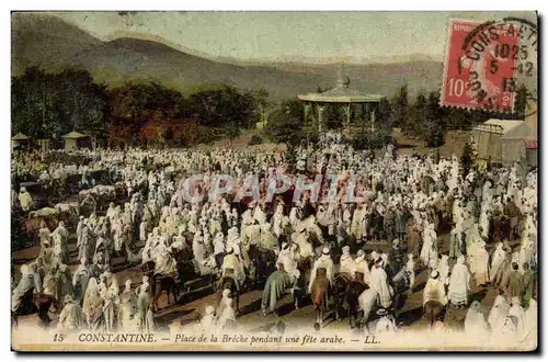 Algerie Cartes postales Biskra Constantine Place de la Breche pendant une fete arabe