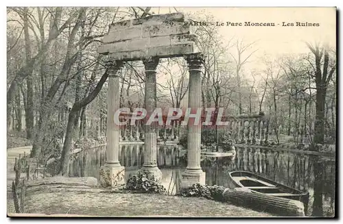 Paris Cartes postales Parc Monceau Les ruines