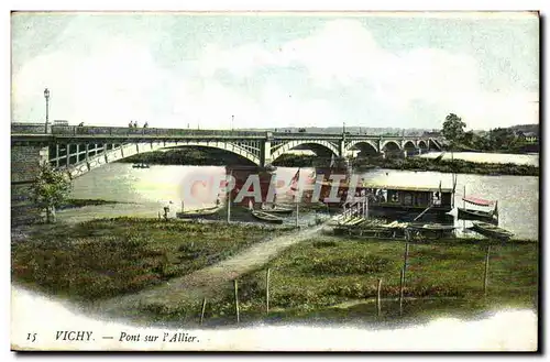 Vichy - Pont sur l&#39Allier - Cartes postales