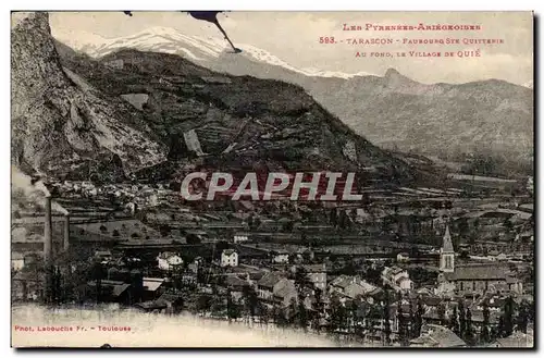 Tarascon Cartes postales Faubourg St Quitterie Au fond le village de Quie