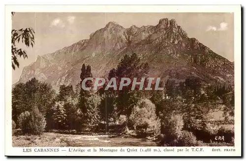 Les Cabannes Cartes postales L'ariege et la montagne du Quiet classe par le TCF