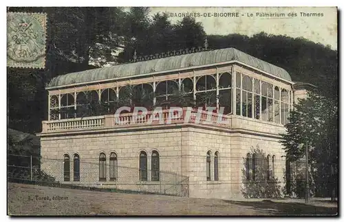 Bagneres de Bigorre Cartes postales Le palmarium des thermes