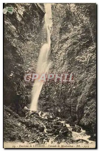 Environs de luchon Ansichtskarte AK Cascade de Montauban