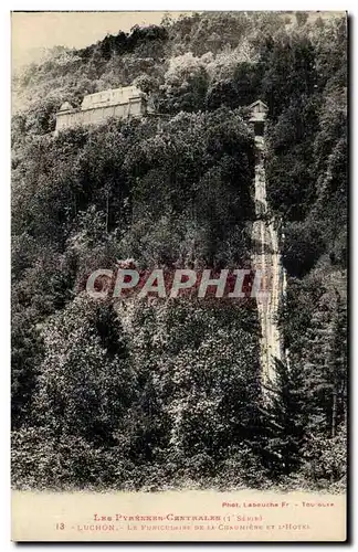Luchon Cartes postales Le funiculaire de la chaumiere et l'hotel