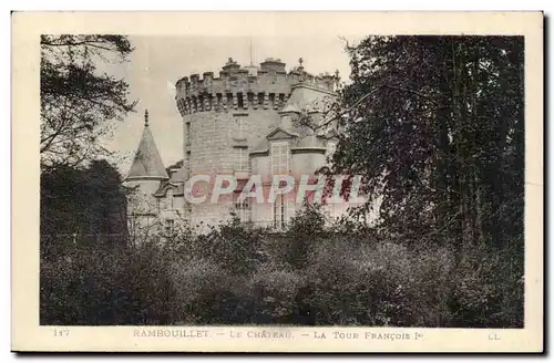 Rambouillet Ansichtskarte AK Le chateau La tour Francois 1er