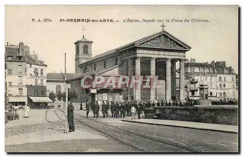 Cartes postales Chateau de Saint Germain L&#39eglise Facade sur la place du chaetau (soldats)