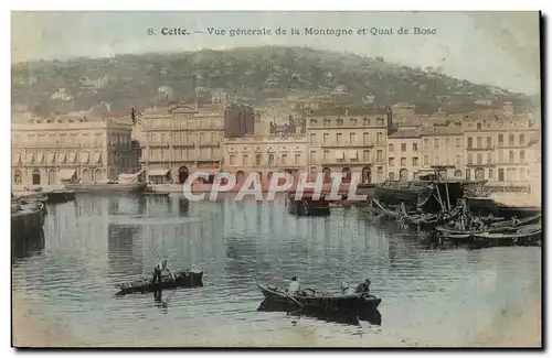 Cete Sete Cartes postales Vue generale de la montagne et quai du Bosc