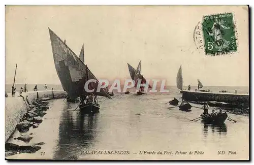 Palavas les Flots Ansichtskarte AK L&#39entree du port Retour de peche