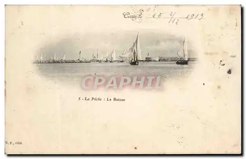 Cette Cartes postales La peche le retour (bateaux)