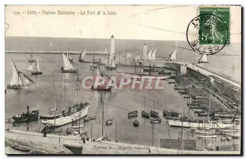 Cette Cartes postales Station balneaire Le port et la jetee (bateaux)