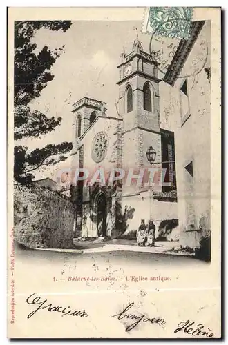 Balarue les Bains Cartes postales L'eglise antique