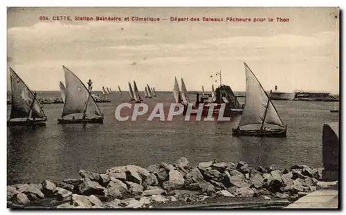 Sete CEtte Ansichtskarte AK Station balneaire et climatique Depart des bateaux pecheurs pour le thon (peche)