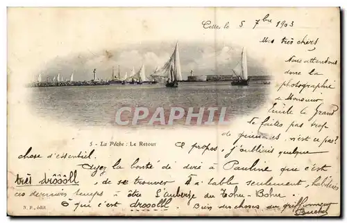 Sete - Cette - 1903 - La Peche Le Retour - Cartes postales