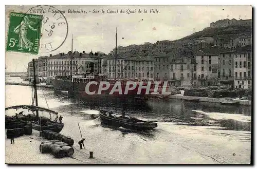 Sete - Cette - Station Balneaire - Sur le canal du Quai de la Ville - Cartes postales