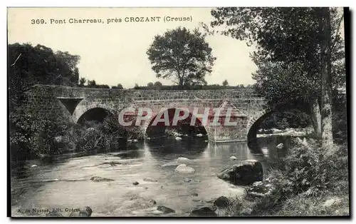 Creuse Crozant Ansichtskarte AK Pont Charreau