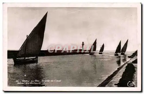 Le Grau du Roi - Entree du Canal - Retour des Pecheurs Cartes postales