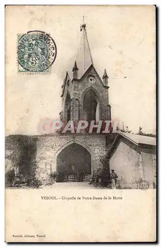 VEsoul Cartes postales Chapelle de Notre DAme de la Motte