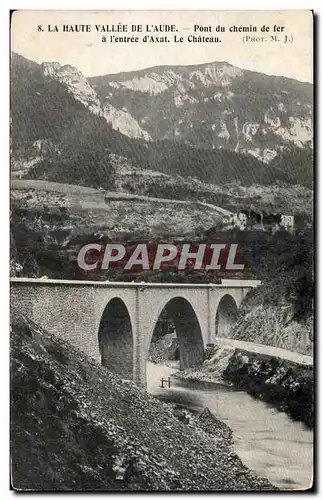 Cartes postales Vallee de l&#39aude Pont du chemin de fer a l&#39entree Le chateau