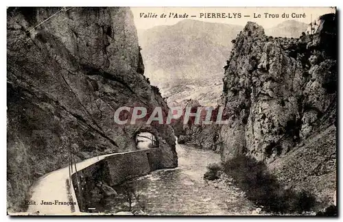 Vallee de l4aude - Pierre Lys - Le Trou du Cure -- Ansichtskarte AK