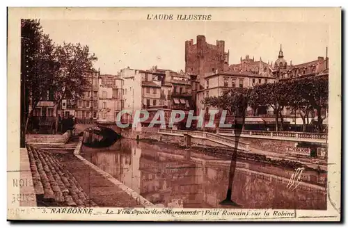 Narbonne - Le Vieux Pont des Marchands - Pont Romain sur la Robine - Ansichtskarte AK