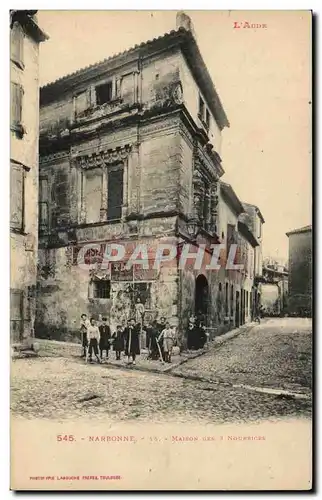 Narbonne -Maison des 3 Nourrices- Ansichtskarte AK