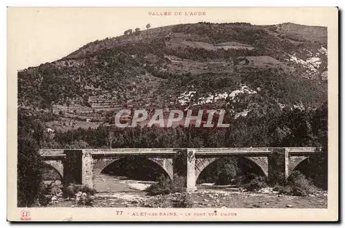 Alet les Bains - Le Pont sur L'Aude - Cartes postales