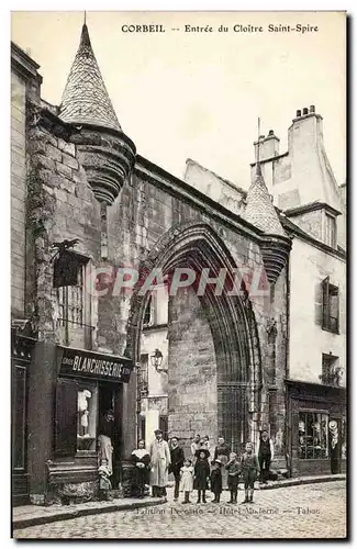 Corbeil Ansichtskarte AK Entree du cloitre Saint Spire