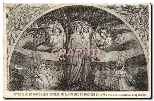 Cartes postales Notre Dame de Bonne Garde veneree au sanctuaire de Longpont tiree d'une dces gravures de la b