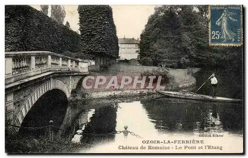 Ozoir La Ferriere - Chateau de Romaine - Le Pont et l&#39Etang - Cartes postales