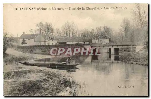 Chatenay - Pont de la Chapelle - Ancien Moulin - windmill - Ansichtskarte AK