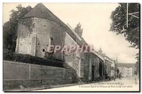 Moret sur Loing Cartes postales L&#39ancienne eglise du Prieure de Pont Loup (12eme)