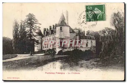 Fontenay - Tresigny - Le Chateau Cartes postales