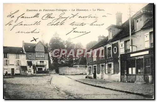 Environs de Fontenay Tresigny Ansichtskarte AK La Houssaye La place