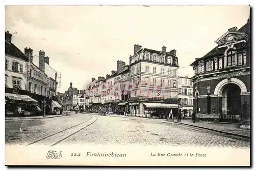 Fontaineableau Cartes postales La rue Grande et la Poste