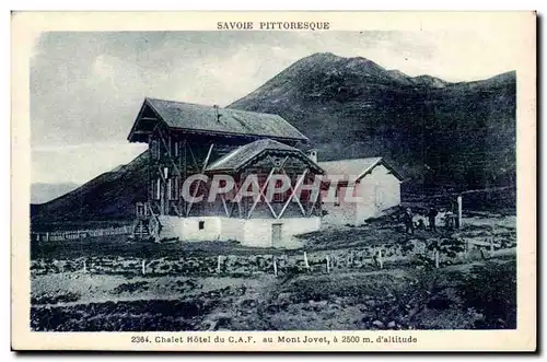 SAvoie Cartes postales Chalet hotel du CAf (club alpin francais) au Mont Jovet