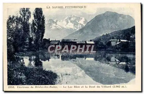 Environs de Brides les Bains Ansichtskarte AK Le lac Bleu et la dent du Villard (2902m)