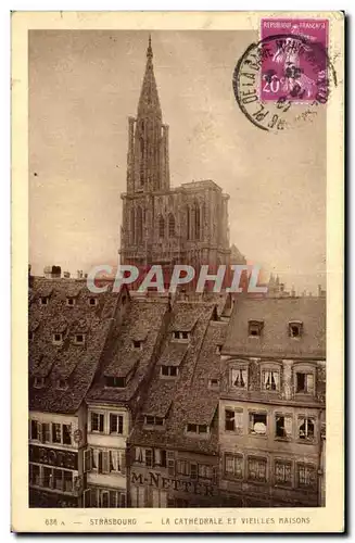 Strasbourg Ansichtskarte AK La cathedrale et les vieilles maisons