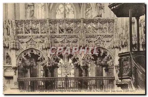 Troyes Ansichtskarte AK Jube en pierre de l&#39eglise Ste Madeleine Oeuvre du maitre macon Jean Gaide