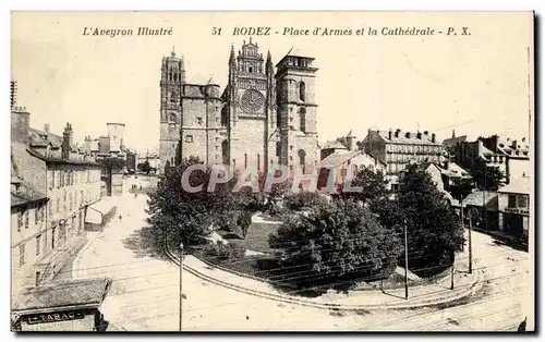 Rodez Cartes postales Place d'armes et cathedrale