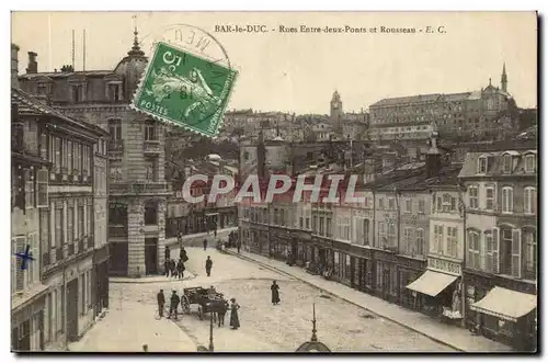 Bar le Duc - Rue Entre deux Ponts et Rousseau - Cartes postales