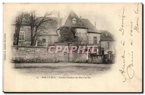 Bar le Duc - Ancien Chateau des Ducs de Bar - Cartes postales