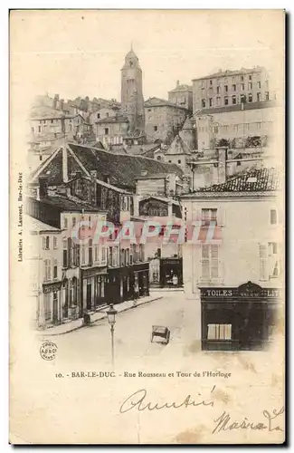 Bar le Duc - Rue Rousseau et Tour l'Horologe - Cartes postales