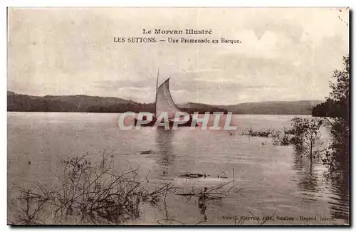 Les Settons - Une Promenade en Barque - Le Morvan Illustre - Ansichtskarte AK